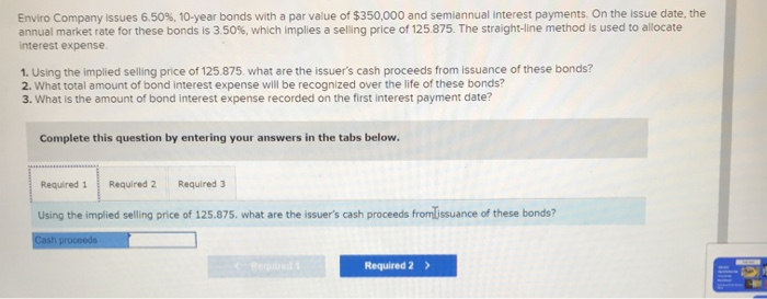  Enviro Company issues 6.50%, 10-year bonds with a par value of