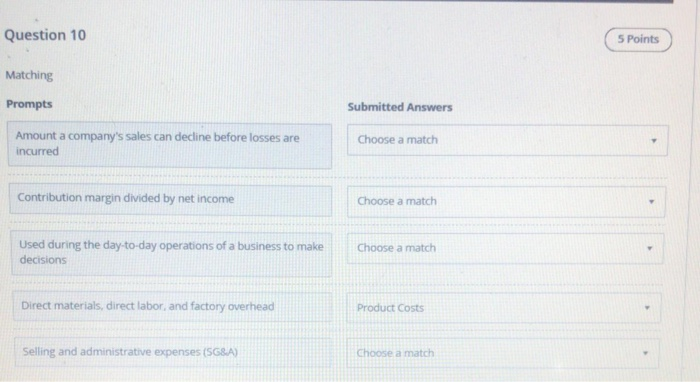  Question 10 (5 Points Matching Prompts Submitted Answers Amount a company's