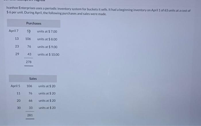  Ivanhoe Enterprises uses a periodic inventory system for buckets it sells.