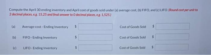 It had a beginning inventory on April 1 of 63 units at