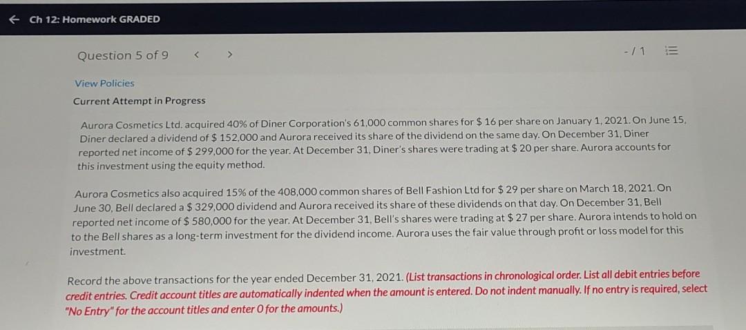  f Ch 12: Homework GRADED View Policies Current Attempt in Progress