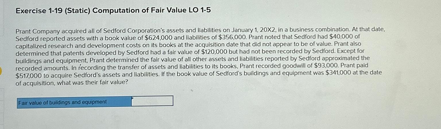  Exercise 1-19 (Static) Computation of Fair Value LO 1-5\ Prant Company