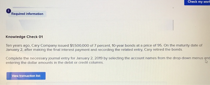  Check my work Required information Knowledge Check 01 Ten years ago,