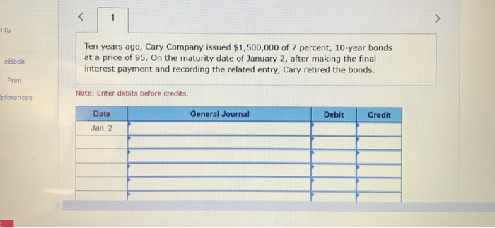 Cary Company issued $1,500,000 of 7 percent, 10-year bonds at a price