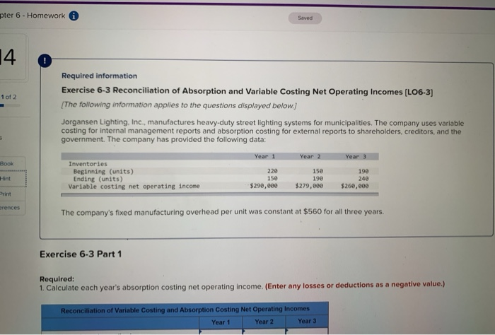  pter 6 - Homework Saved Required information Exercise 6-3 Reconciliation of