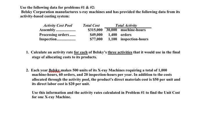  Use the following data for problems #1 & #2: Belsky Corporation