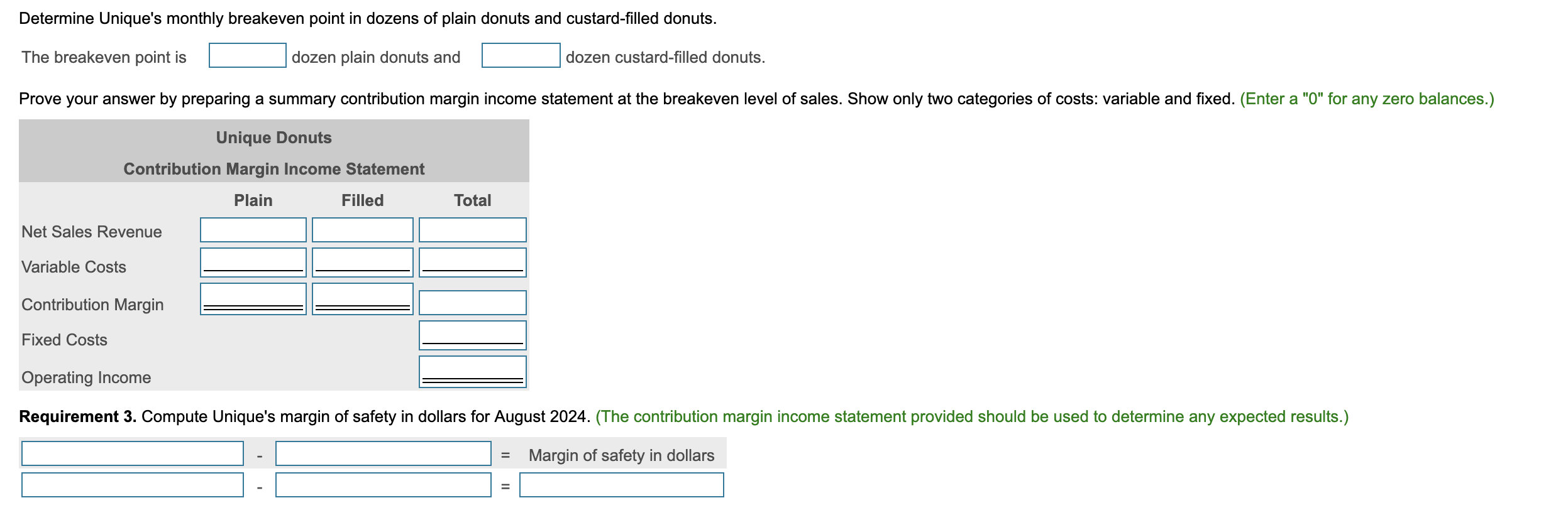 Costs: Selling Costs 25,920 8,640 Administrative Costs 34,560 $ 41,040 Operating Income