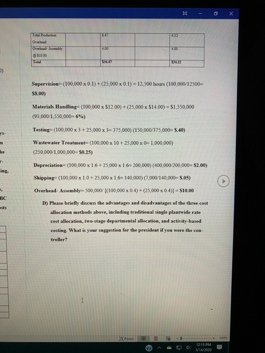 cost using a single plantwide rate. What product costs will it report