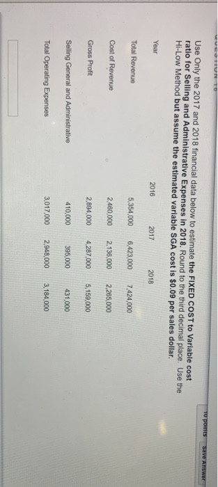  10 points Save Answer Use Only the 2017 and 2018 financial