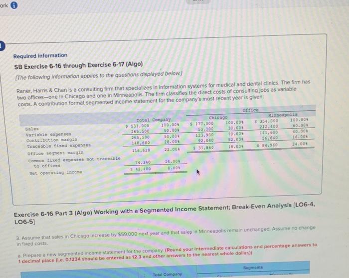  ork Required information SB Exercise 6-16 through Exercise 6-17 (Algo) [The