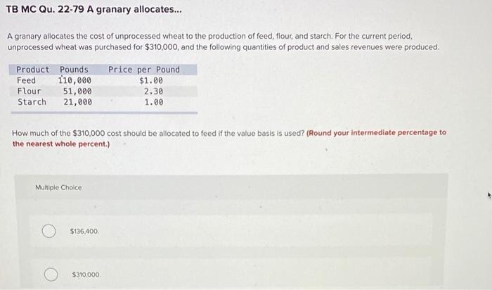  TB MC Qu. 22-79 A granary allocates... A granary allocates the