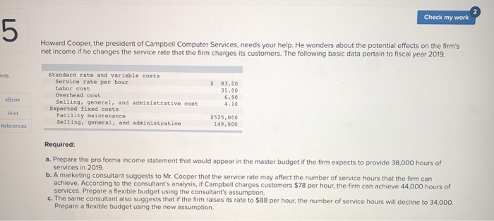  Please include all required elements (the three income statements) Check my