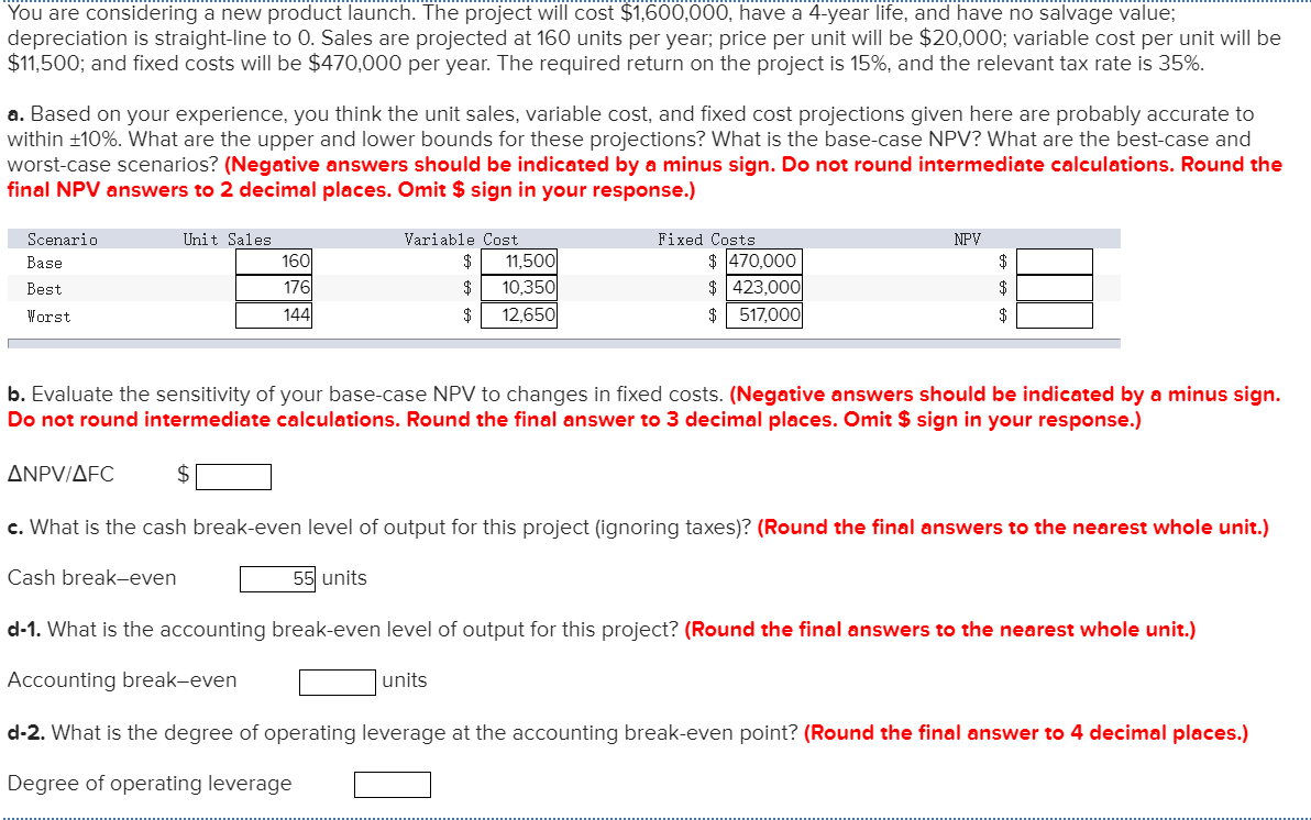 You are considering a new product launch. The project will cost