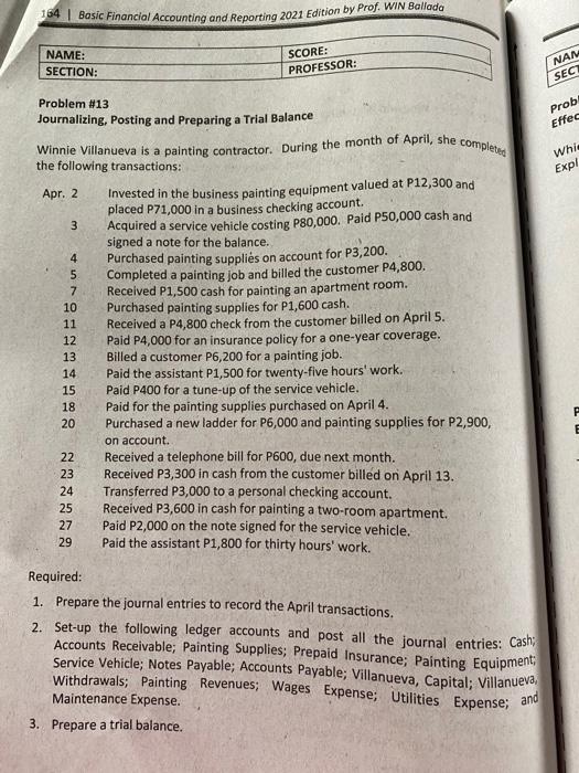 Journalizing. Posting and Preparing a Trial Balance SCORE: PROFESSOR: NAM SEC Prob