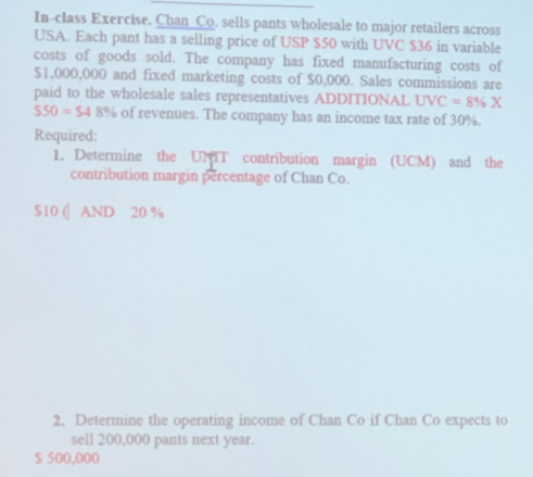 Please answer question 4,thanks! In-class Exercise. Chan Co. sells pants wholesale to