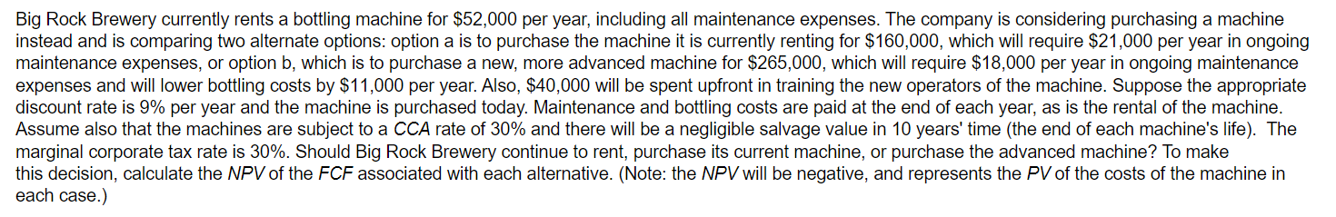 years. The cash inflows begin at the end of year 7. Assume