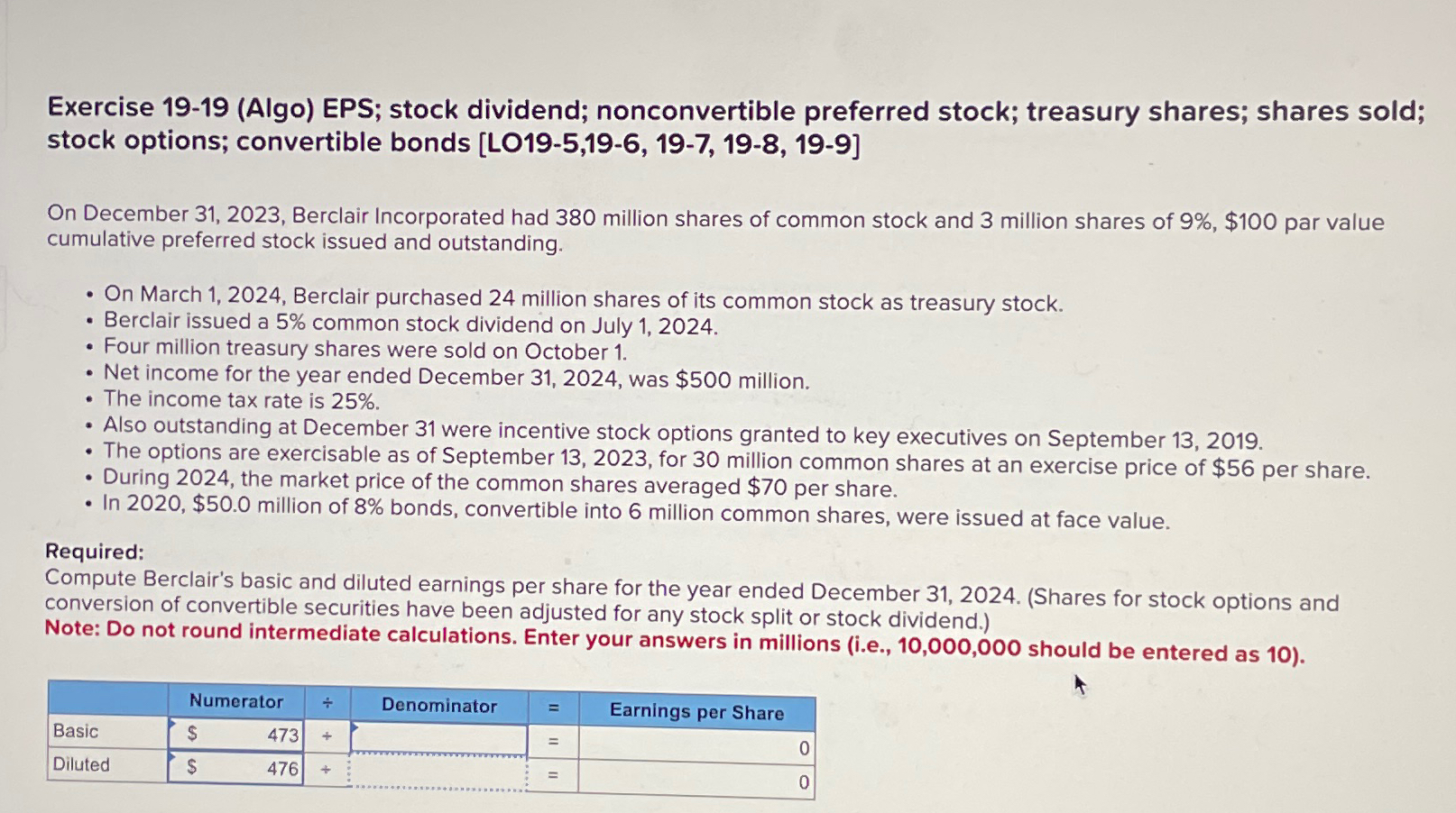  Exercise 19-19(Algo) EPS; stock dividend; nonconvertible preferred stock; treasury shares; shares