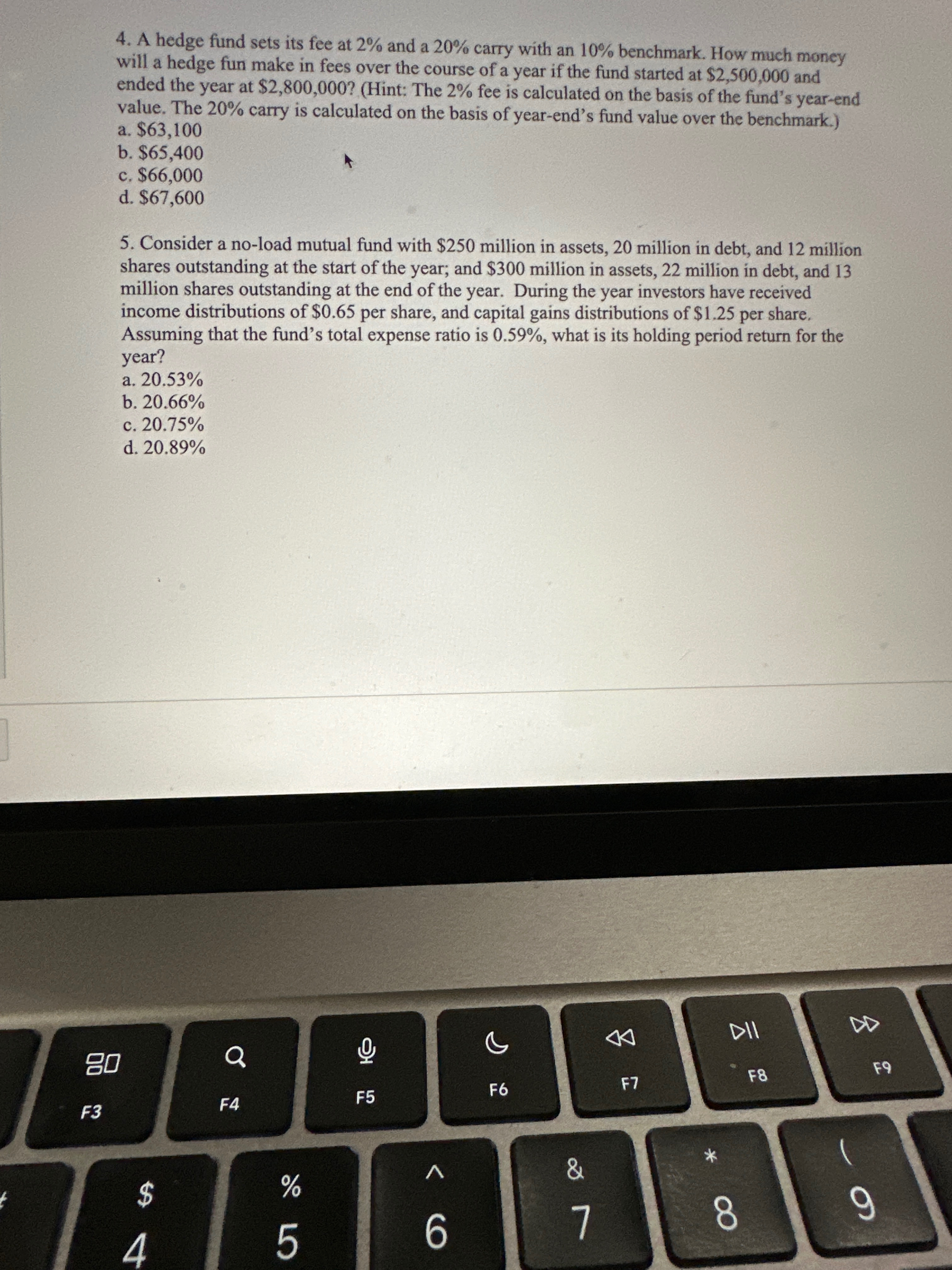  4. A hedge fund sets its fee at 2% and a