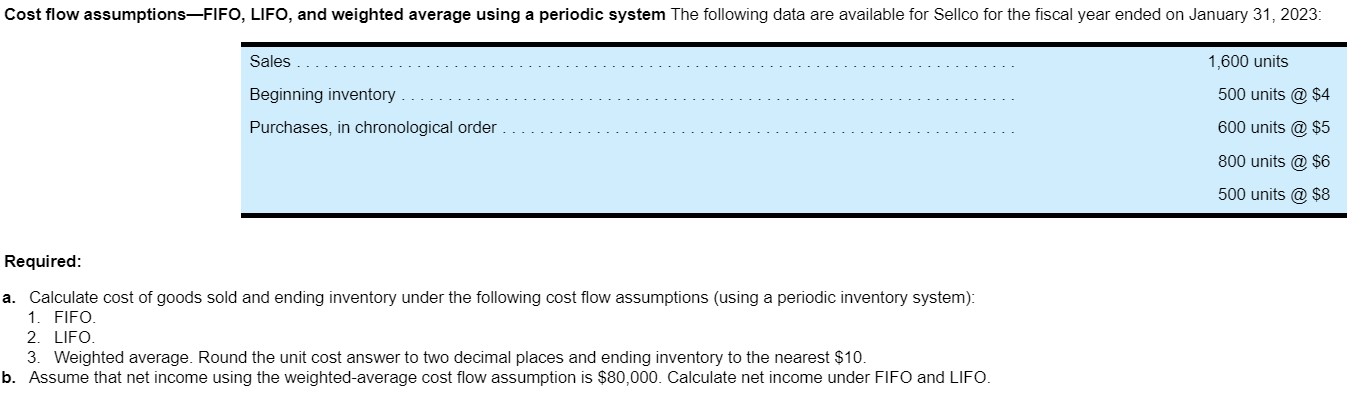  Cost flow assumptions-FIFO, LIFO, and weighted average using a periodic system