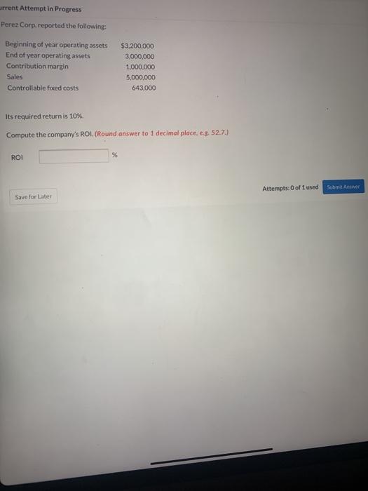  urrent Attempt In Progress Perez Corp. reported the following: Beginning of