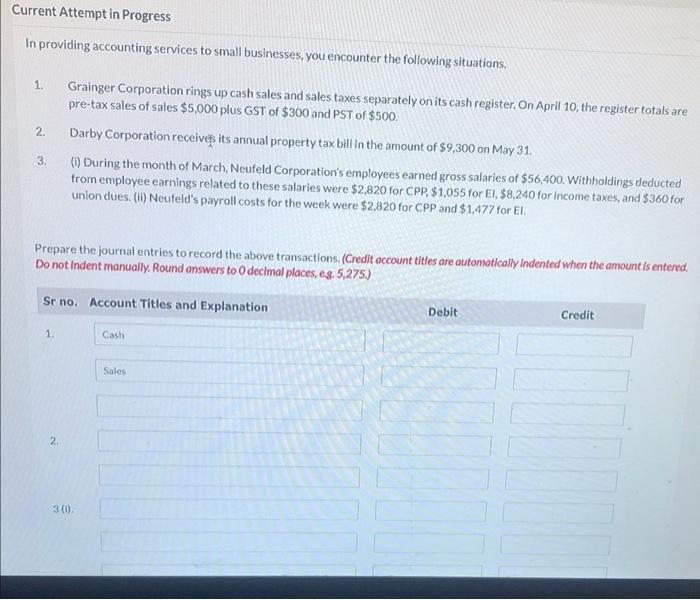 Current Attempt in Progress In providing accounting services to small businesses,