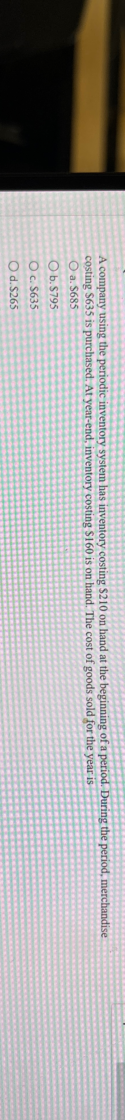  A company using the periodic inventory system has inventory costing $210