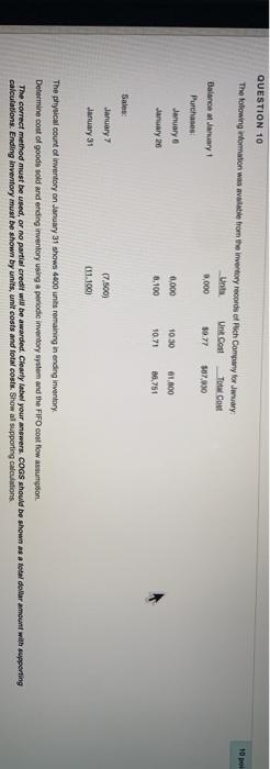 please help QUESTION 10 10 pot The following information was available from