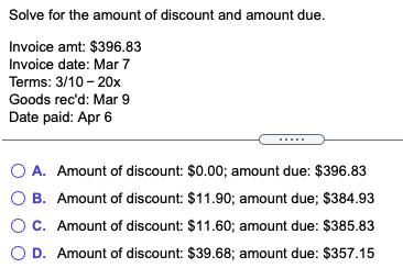 date: Oct 30 O B. Discount date: Sept 20; net payment date: