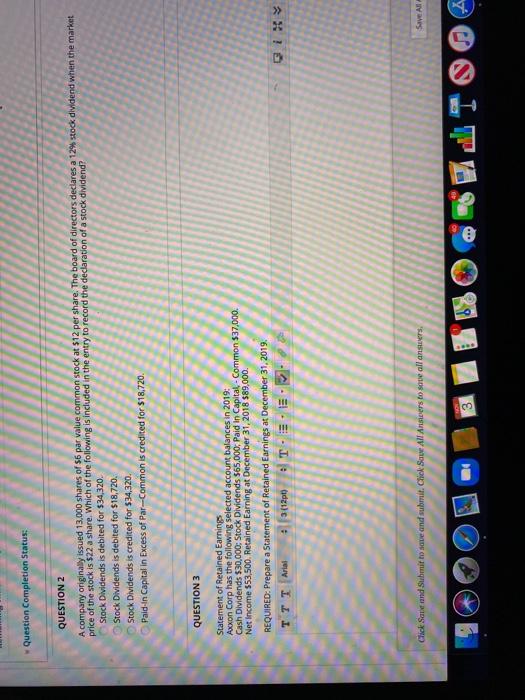  Question Completion Status: QUESTION 2 A company originally issued 13.000 shares