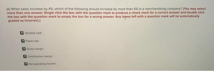 Variable costs: 6 Cost of goods sold 7 Variable selling Variable administrative