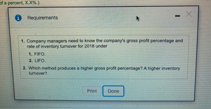 Requirements 1. Company managers need to know the company's gross profit percentage