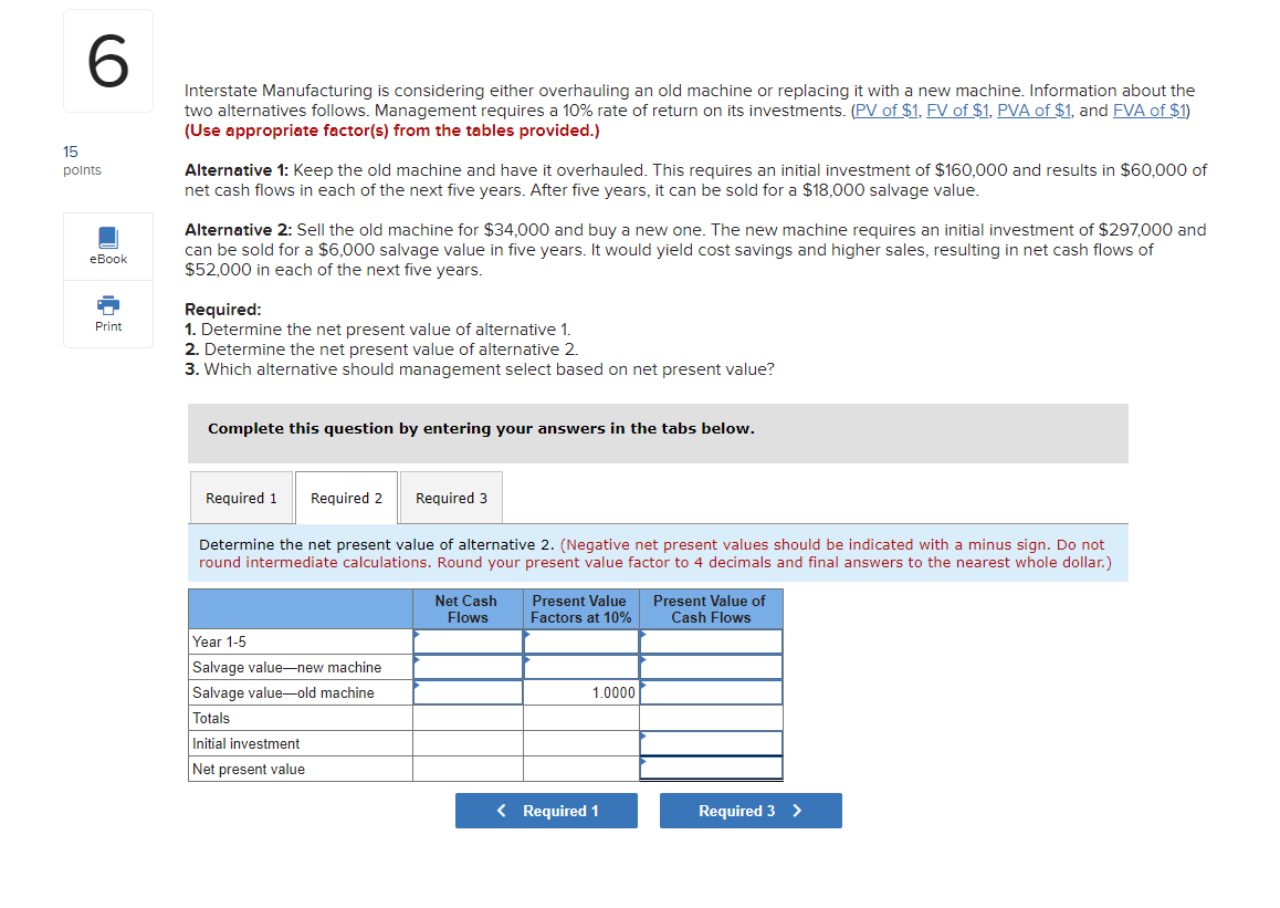 replacing it with a new machine. Information about the two alternatives follows.