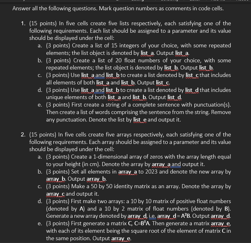  PLEASE PROVIDE ANSWERS BASED ON PYTHON CODE, USE NUMPY LIBRARY Answer