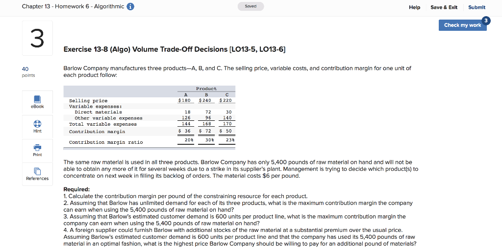  Chapter 13 - Homework 6 - Algorithmic A Saved Help Save