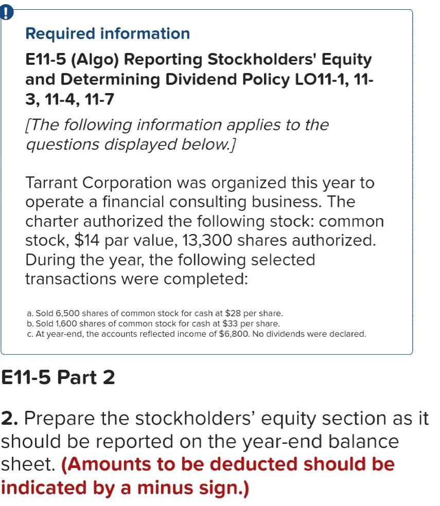 Required information E11-5 (Algo) Reporting Stockholders' Equity and Determining Dividend Policy