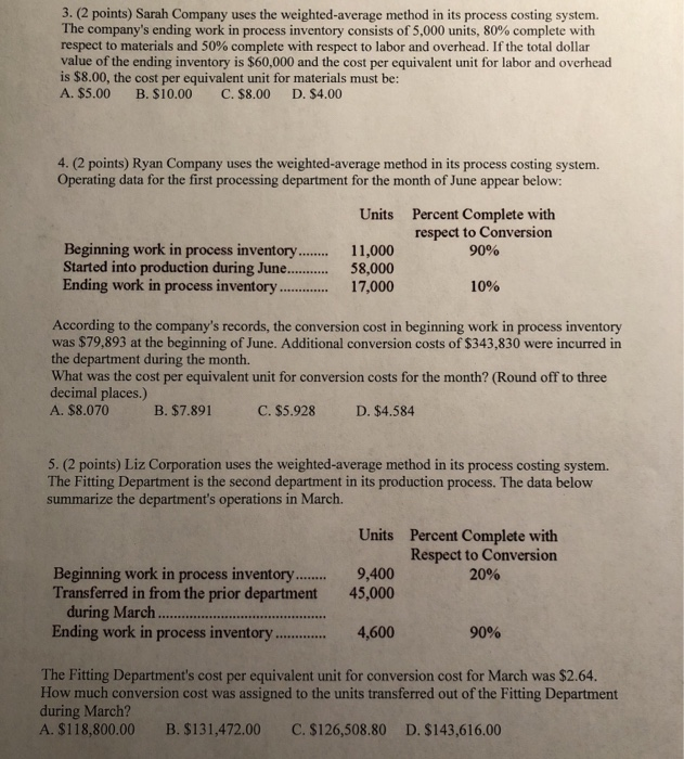  3. (2 points) Sarah Company uses the weighted average method in