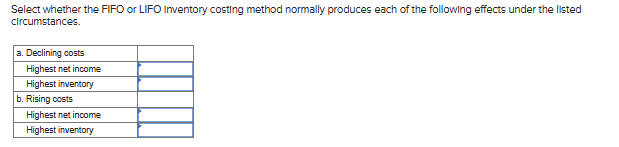 Select whether the FIFO or LIFO Inventory costing method normally produces
