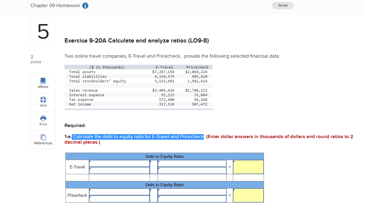  Chapter 09 Homework A Saved 5 UT Exercise 9-20A Calculate and
