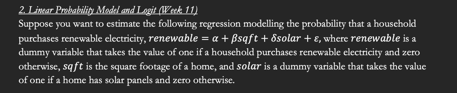 try to do all please and thank you 2. Linear Probability Model