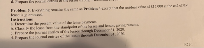  please refer to problem 4 which is also attached for more