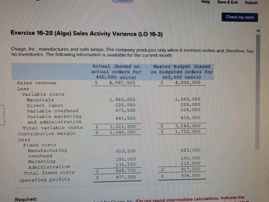 Help Save & Exit Submit Check my work Exercise 16-28 (Algo)