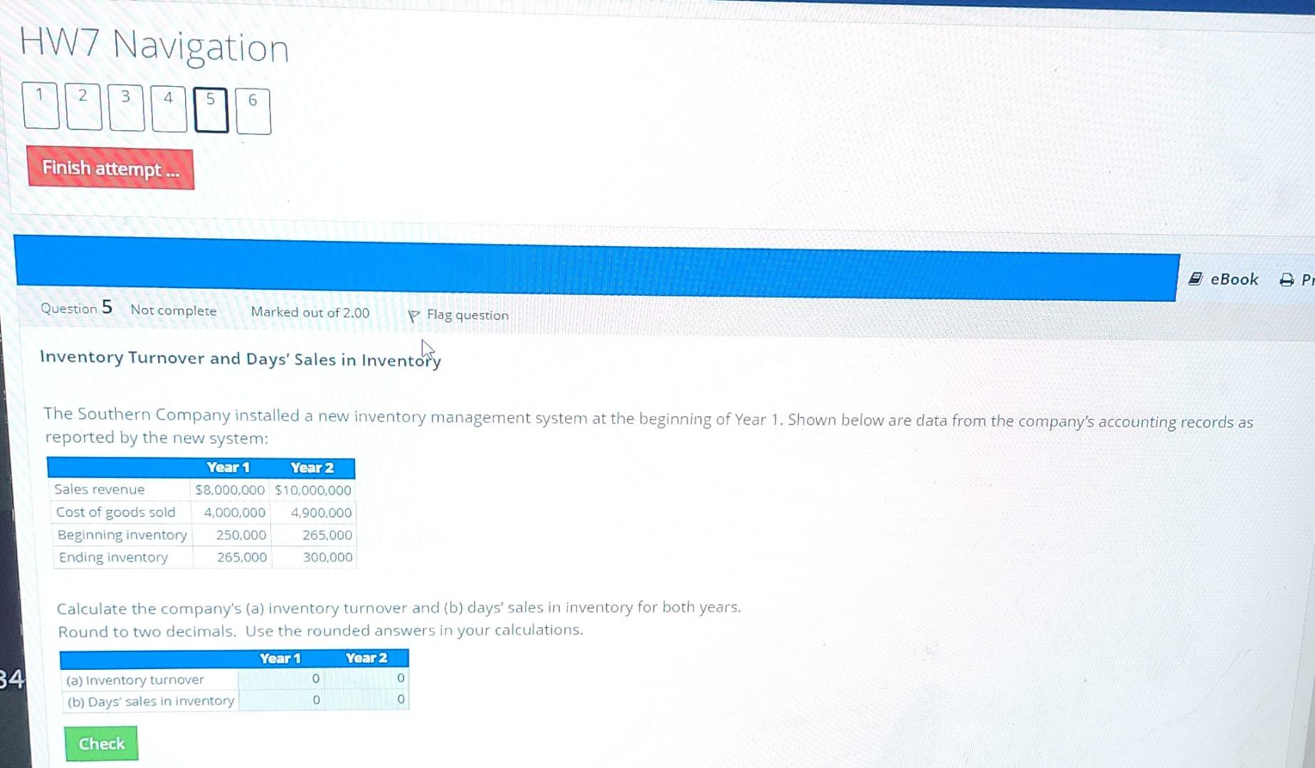  HW7 Navigation 1 2 3 4 6 Finish attempt... eBook BP