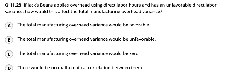  Q 11.23: If Jack's Beans applies overhead using direct labor hours