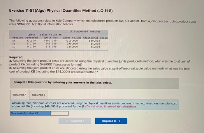  Exercise 11-51 (Algo) Physical Quantities Method (LO 11-8) The following questions