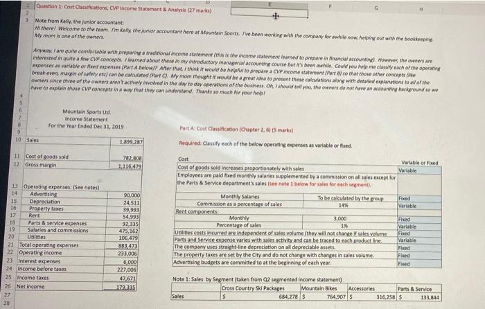  1 Question 1: Cost Classifications, CVP Income Statement & Analysis (27