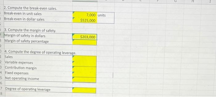 Variable expenses per unit $45 per unit 7 Fixed expenses $210,000 3