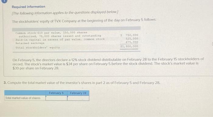 please post answer with full image Required information The following information applies