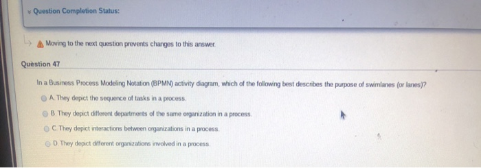 asap please Question Completion Status: A Moving to the next question prevents