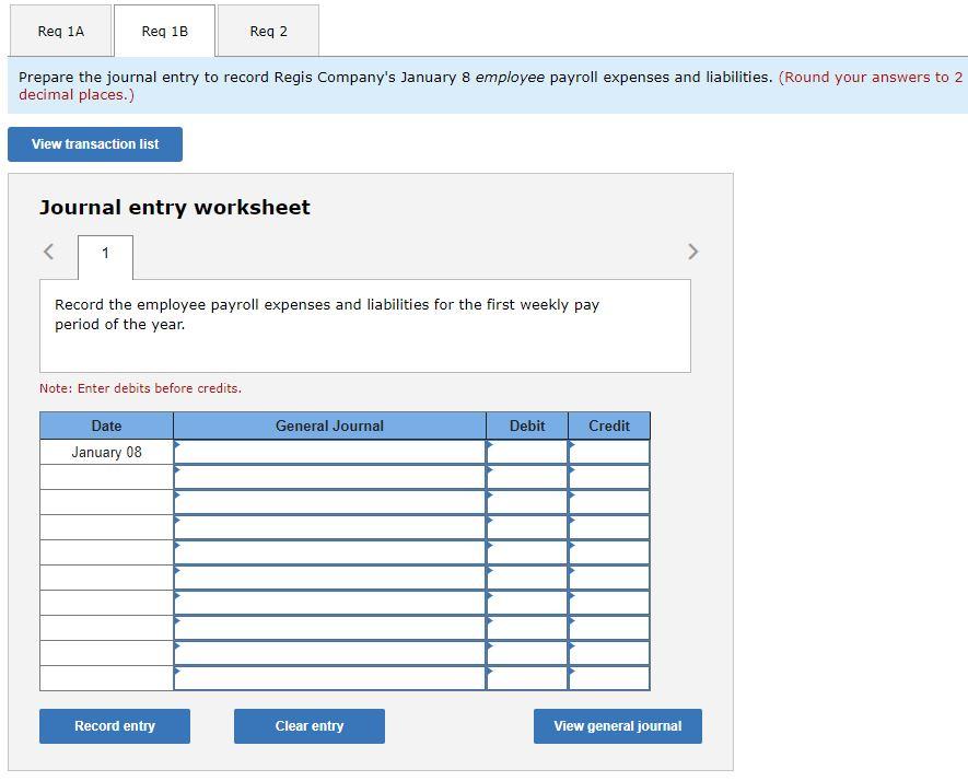 January 8, the end of the first weekly pay period of the