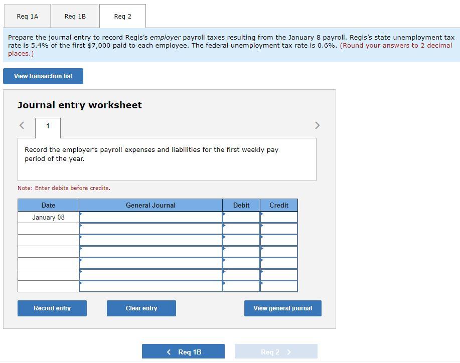 year, Regis Company's employees earned $25,760 of office salaries and $70,840 of